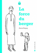 Force du berger - Temps des villages [nouvelle édition]